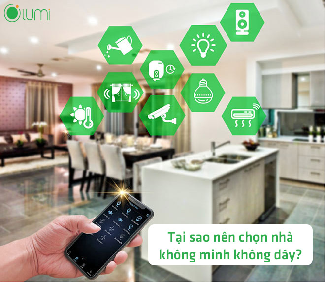 Tại sao nên lựa chọn nhà thông minh không dây?