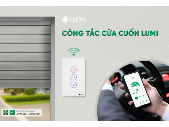 Lumi ra mắt công tắc cửa cuốn WiFi – Điều khiển từ xa, theo dõi trạng thái, đảm bảo an ninh